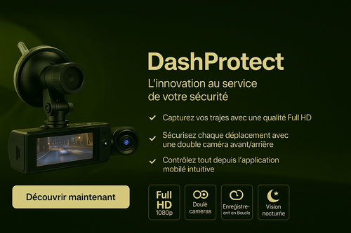 DashProtect – 🚗 Capturez vos trajets avec une qualité Full HD.